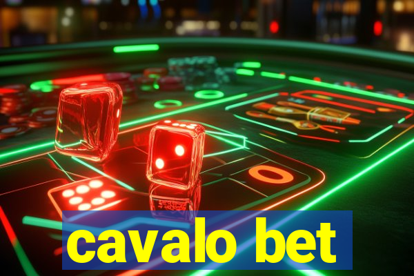 cavalo bet